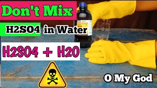 Mixing Sulfuric acid With Water. (H2SO4 + H2O). Is adding sulfuric acid to water exothermic.