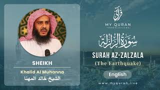 099 Surah Az Zalzala With English Translation By Sheikh Khalid Al Muhanna