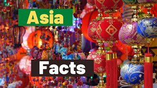 Facts about Asia geography | Interesting Facts About Asia Continent | Lesson For Kids