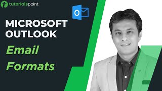 MS Outlook | Email Formats in Outlook | Tutorialspoint