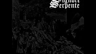 Signore Serpente - Triumph of Death (full EP)