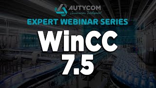 #ExpertWebinarSeries de #Autycom - WinCC 7.5 (17 Septiembre 2020)