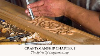 Craftsmanship Chapter 1 - The Spirit of Craftsmanship⎮Christophe Design