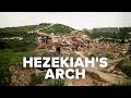 Virtual Israel Tour Day 99: Hezekiah's Arch