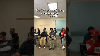 Deaf people watching a scary movie🤨🤨#shorts ￼#mustwatch