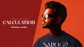 Calculation - Arjan Dhillon ( Song) Saroor Album Songs
