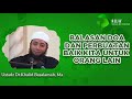 Balasan doa dan perbuatan baik kita kepada Orang lain - Ustadz Khalid Basalamah.