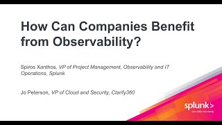 How Can Companies Benefit from Observability? | Splunk’s Spiros Xanthos \u0026 influencer Jo Peterson