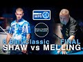 FINALS - 8 Ball Classic / Jayson SHAW vs Chris MELLING / World Pool Series