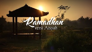 Puja syarma ~ Lagu Ramadhan ( cover Aisyah) full lirik