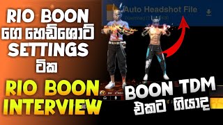 RIO BOON INTERVIEW | BOON සදුවගේ ගිල්ඩ් එකට ගියාද 🥺 | BOON ගෙ හෙඩ්ශොට් FILE එක .