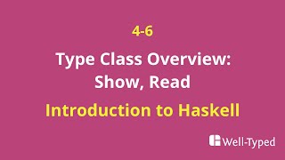04-06 Type Class Overview: Show, Read (Introduction to Haskell)