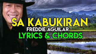Sa Kabukiran - Freddie Aguilar |  Lyrics And Chords | Guitar Guide | OPM HIT SONG | 2021