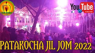 NEW DOSON VIDEO 2022 ||NEW SANTALI VIDEO 2022 || JIL JOM VIDEO 2022|| PATAKOCHA JIL JOM 2022