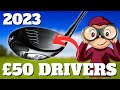 DON'T YOU DARE...  Look past these £50 DRIVERS in 2023...