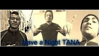 Mc paradox ft 2med ft Mac have a night tana