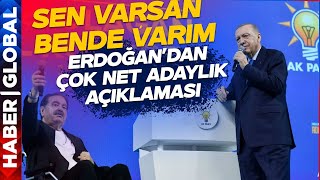 Erdoğan'dan Çok Net Adaylık Açıklaması: Sen Varsan Bende Varım