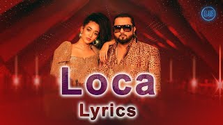 Loca Lyrics | Yo Yo Honey Singh | Latest punjabi song | Lyrics babes
