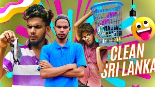 Clean sri lanka /funniest comedy sketch on cleaning ever  #cleansrilanka