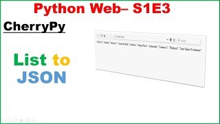 Python Web S1E3 : CherryPy - List to JSON