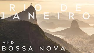 Bossa Nova and Rio de Janeiro: Brazilian Way Of Relaxing | How to Relax | Brazilian Music