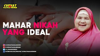 Mahar Nikah yang Ideal - Tausiyah Mamah Dedeh