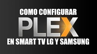 Aplicaciones Smart TV - Plex para LG, Samsung, Philips y Hisense