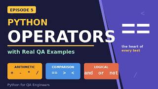 Python Operators for AI Powered QA Engineers Part 5