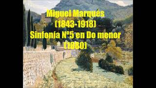 Pedro Miguel Marqués (1843-1918) : Symphony Nº5 in C minor (1880)