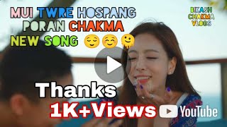 Chakma/new video song/mui twre/hospang/poran...