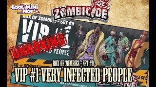 Zombicide - Box of zombies #9 - Vip#1 - Very Infected Zombies - Unboxing