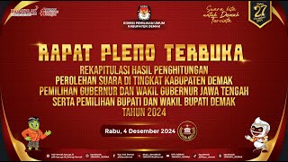 🔴 LIVE - REKAPITULASI HASIL PENGHITUNGAN SUARA TINGKAT KABUPATEN DEMAK  PILKADA SERENTAK 2024