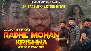 Radhe Mohan Krishna (Assamese Action Movie) || The Creation Vibes || Suman Arya ||