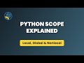 Python Scope Explained: Local, Global, & Nonlocal for Beginners