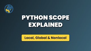Python Scope Explained: Local, Global, & Nonlocal for Beginners