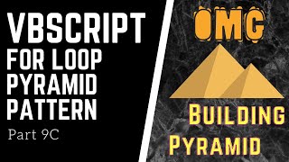 VBSCRIPT | FOR LOOP | PATTERNS (PYRAMID AND REVERSE PYRAMID)