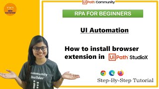 UiPath StudioX | UI Automation | How to install and enable browser extension | RPA For Beginners