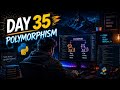 🔥 Day 35 - Polymorphism in Python 🚀 | Same Method Different Behavior 🔥 | Python OOP Explained