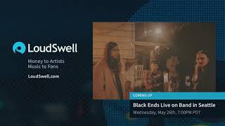 May 26th, 2021 - Black Ends Live on Band In Seattle (7pm PDT)