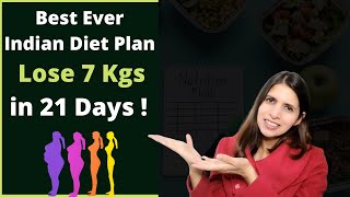 21 Days Best Ever Indian Diet Plan for Weight Loss | 1200 - 1500 Calorie Diet Plan | Lose Upto 7 Kgs