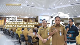 Gelar Penguatan Budaya Kerja, Pemkot Tangerang Optimalkan Pelayanan Kepada Masyarakat [TangerangTV]