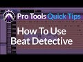 Pro Tools | Quick Tips | How To Use Beat Detective | Lock Drums On The Grid