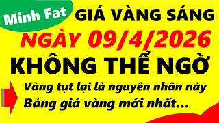 Giá vàng hôm nay ngày 09/4/2026 - giá vàng 9999, vàng sjc, vàng nhẫn 9999,...