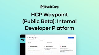 HCP Waypoint (Public Beta): Internal Developer Platform