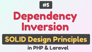 #5: Dependency inversion principle (DIP) in PHP, Laravel | SOLID Design Principles