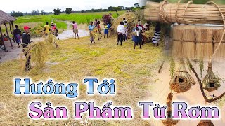 Linh Philip || Liệu Có Thể Hướng Dẫn Bà Con Dùng Rơm Làm Các Vật Dụng Theo Phong Cách Việt Nam???