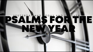 Psalm 139 - Psalms for a New Year 02