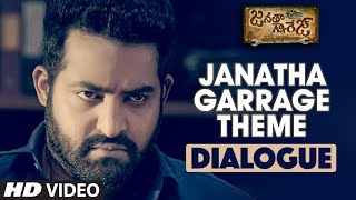 Janatha Garage Theme Dialogue || "Janatha Garage" || Jr. Ntr, Mohanlal, Samantha || DSP Hit Songs