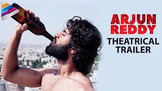 Arjun Reddy Theatrical Trailer | Vijay Deverakonda | Shalini | Radhan | Telugu Filmnagar