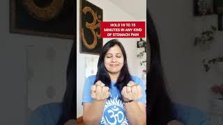 Stomach Pain?  Try this hand Mudra for 5 minutes and see the miracle